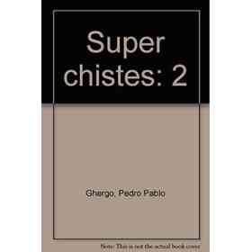 Super Chistes 2 Mas De 300 Chistes Y Colmos