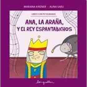 Ana La araña Y El Rey Espantabichos