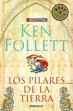Los Pilares De La Tierra ( Libro 1 De Los Pilares De La Tierra )