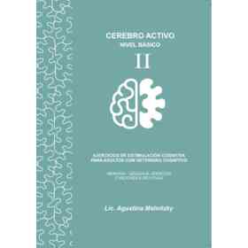 Cerebro Activo Nivel Básico 2. Ejercicios De Estimulación Cognitiva Para Adultos