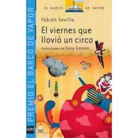 El Viernes Que Llovio Un Circo