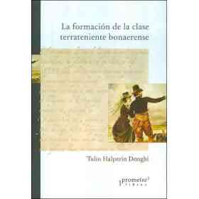 La Formacion De La Clase Terrateniente Bonaerense