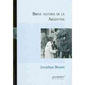 Breve Historia De La Argentina