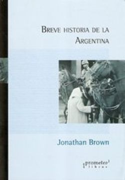 Breve Historia De La Argentina