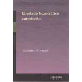Estado Burocratico Autoritario, El