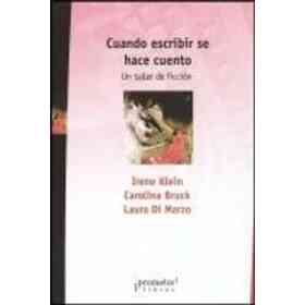 Cuando Escribir Se Hace Cuento