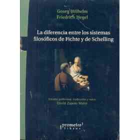 La Diferencia Entre Los Sistemas Filosoficos De Fichte Y Schelling