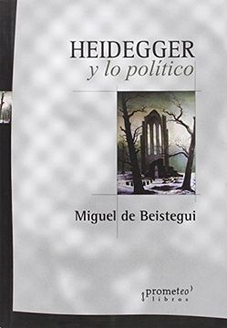 Heidegger Y Lo Politico
