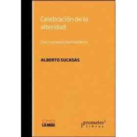 Celebracion De La Alteridad. Cinco Ensayos Levina