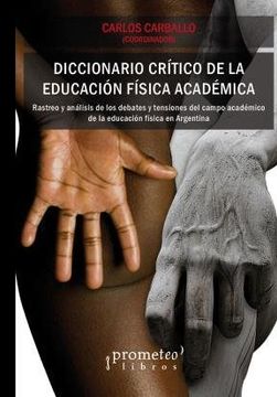 Diccionario Critico De l/educ.fis.ac