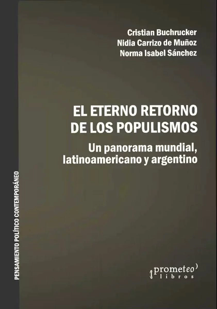 Eterno Retorno De Los Populismos