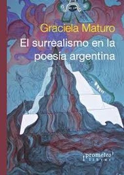 El Surrealismo en La Poesia Argentina