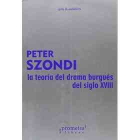 La Teoria Del Drama Burgues Del Siglo Xviii
