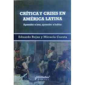Critica Y Crisis en America Latina. Aprender a Le