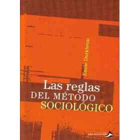 Las Reglas Del Metodo Sociologico