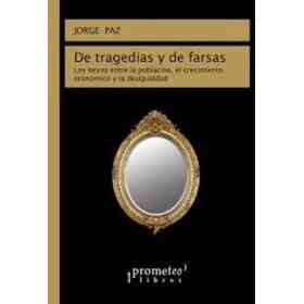 De Tragedias Y De Farsas