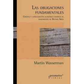 Las Obligaciones Fundamentales: Crédito Y Consolidación Económica Durante El Surgimiento De Buenos Aires