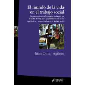 El Mundo De La Vida en El Trabajo Social