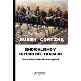 Sindicalismo Y Futuro Del Trabajo