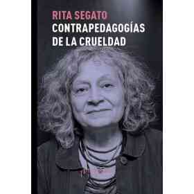 Contrapedagogias De La Crueldad