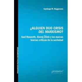 Alguien Dijo Crisis Del Marxismo?