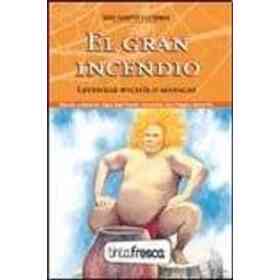 Gran Incendio El-Leyendas Wichis