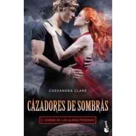 Cazadores De Sombras 5. Ciudad De Las Almas Perdidas (B)