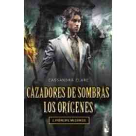 Cazadores De Sombras - Los Origenes Ii (B)