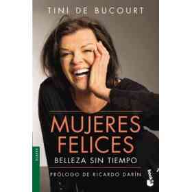 Mujeres Felices. Belleza Sin Tiempo