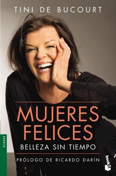 Mujeres Felices. Belleza Sin Tiempo