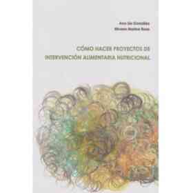 Como Hacer Proyectos De Intervención Alimentaria Nutricional