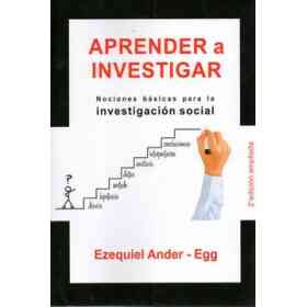 Aprender a Investigar : Nociones Básicas Para La Investigación Social