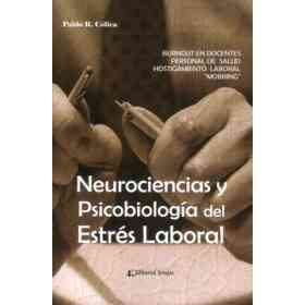 Neurociencias Y Psicobiologia Del Estres Laboral