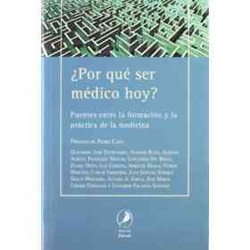 Por Que Ser Medico Hoy