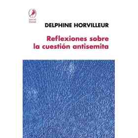 Reflexiones Sobre La Cuestion Antisemita