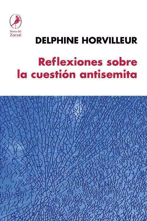 Reflexiones Sobre La Cuestion Antisemita