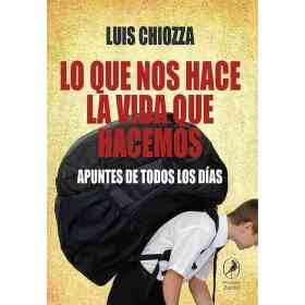 Lo Que Nos Hace La Vida Que Hacemos