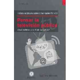 Pensar La Television Publica. Modelos en America Latina