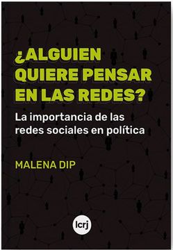 Alguien Quiere Pensar en Las Redes?