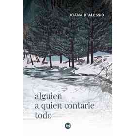 Alguien a Quien Contarle Todo