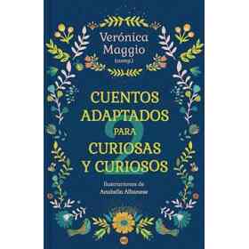 Cuentos Adaptados Para Curiosas Y Curiosos Ii