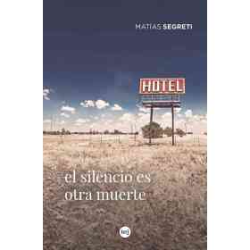 El Silencio Es Otra Muerte