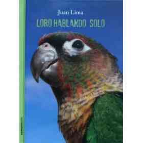 Loro Hablando Solo