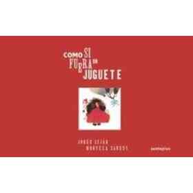 Como Si Fuera Un Juguete