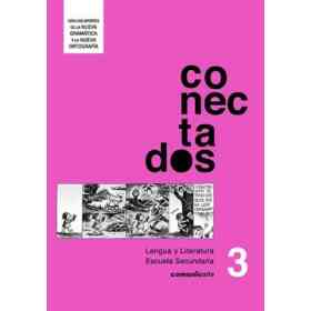 Conectados 3 Lengua Y Literatura Comunicarte [Incluye Lectura De La Rama De Azucar]