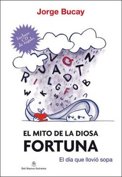 Mito De La Diosa Fortuna El Dia Que Llovio Sopa