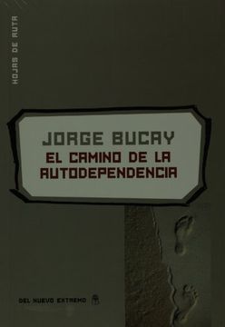 El Camino De La Autodependencia