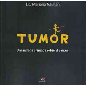 Tumor. Una Mirada Animada Sobre El Cancer