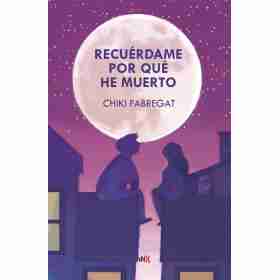 Recuerdame Por Que He Muerto