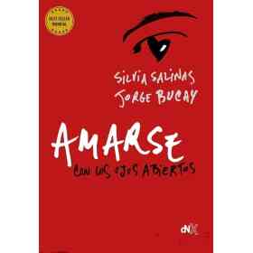 Amarse Con Los Ojos Abiertos